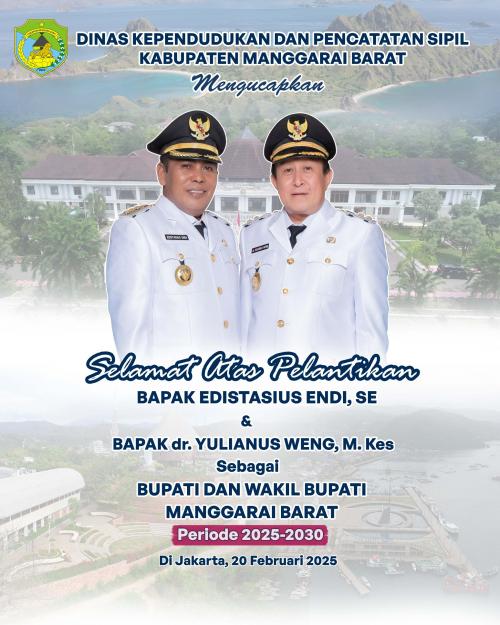 Selamat atas Pelantikan Bapak Bupati dan Wakil Bupati Manggarai Barat periode 2025-2029